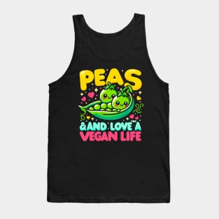 Peas & Love  for a Vegan Life | funny Vegan lover Gift Tank Top